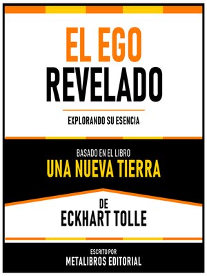 cover image of El Ego Revelado--Basado En El Libro Una Nueva Tierra De Eckhart Tolle